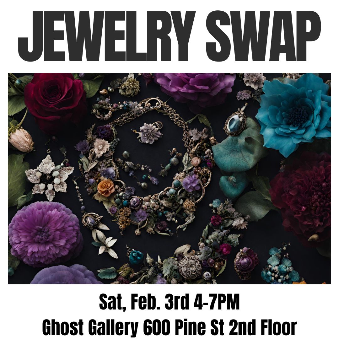 Jewelry Swap! Sat, Feb. 3rd 4-7pm