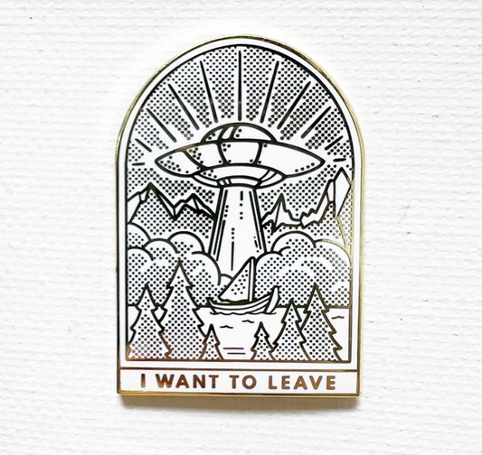 Strike Gently Co. "I Want To Leave" Enamel Pin