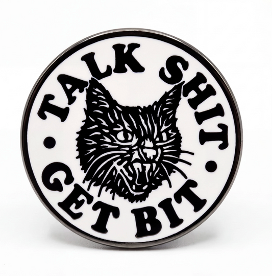 Strike Gently "Talk Shit Get Bit" Enamel Pin