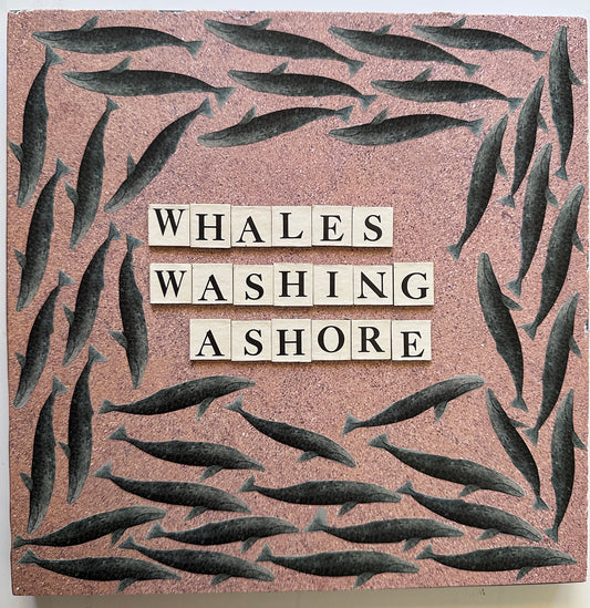 Cherie Savoie Tintary "Whales Washing Ashore" (Online)