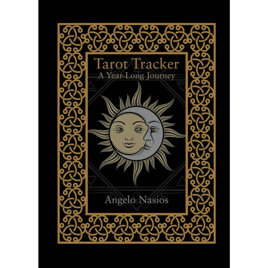 Tarot Tracker: A Year-Long Journey by Angelo Nasios