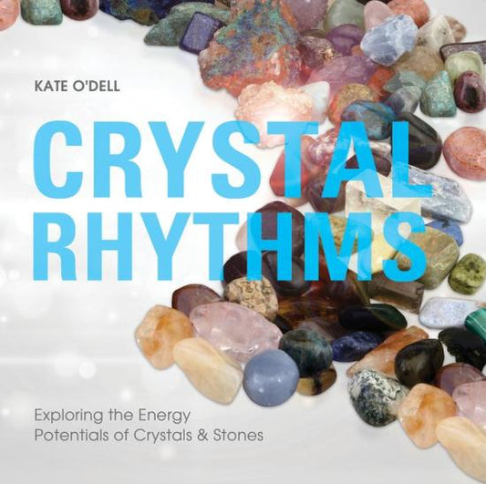 Ritmos cristalinos: exploración de los potenciales energéticos de los cristales y las piedras 